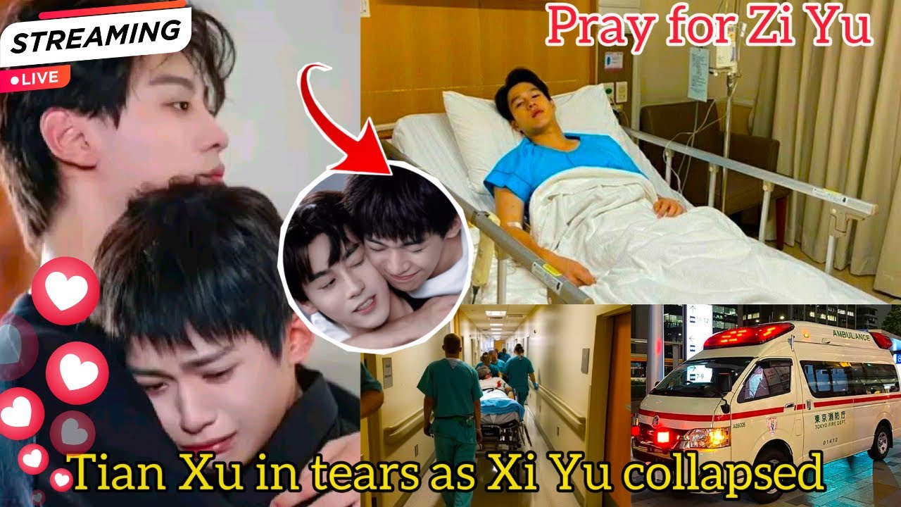 💔💍✨ “Zi Yu Rushed to Hospital 😭 Tuan Xu in Tears – Fans Worldwide in Shock & Prayer!”