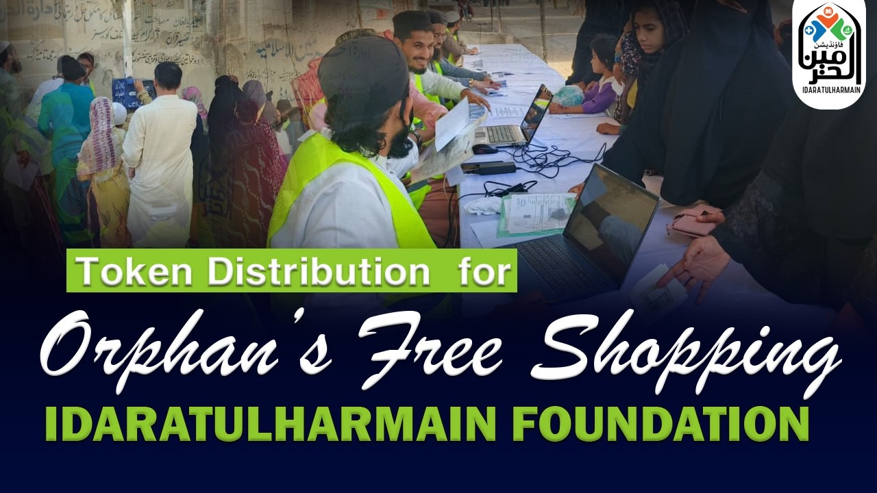 Token Distribution  for Orphan  Free Shopping | Idaratul Harmain Foundation