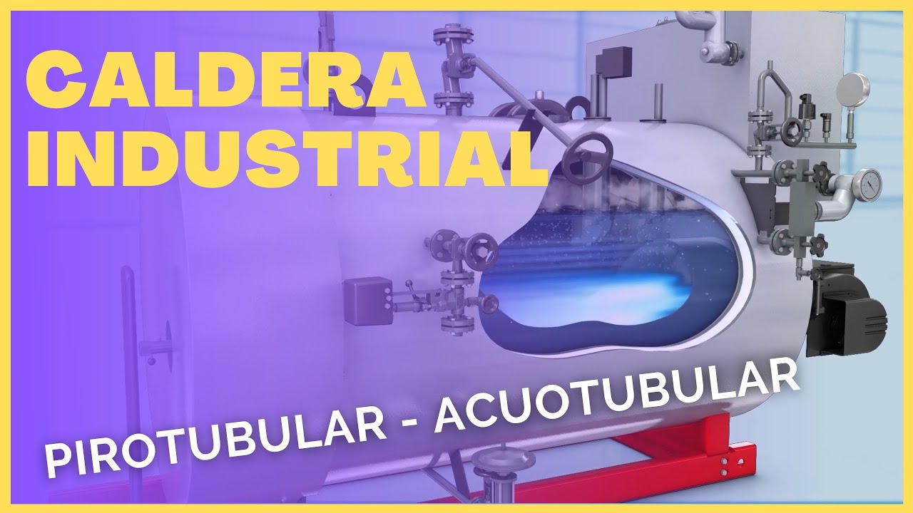 🔥 &iquest;Qu&eacute; es una CALDERA DE VAPOR Industrial?  🔥
