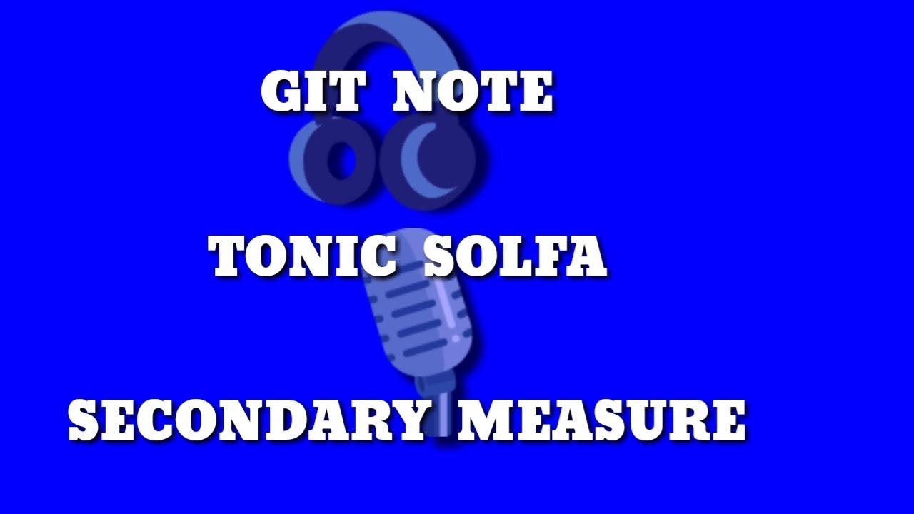 Garo : Tonic Solfa Secondary Measure