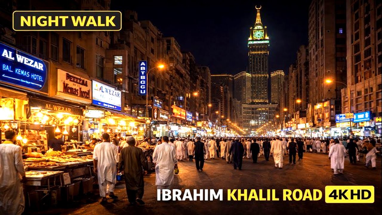 🇸🇦 Makkah Ibrahim Khalil Road Night Walk | Cheap Hotels & Street Food | 4K HD
