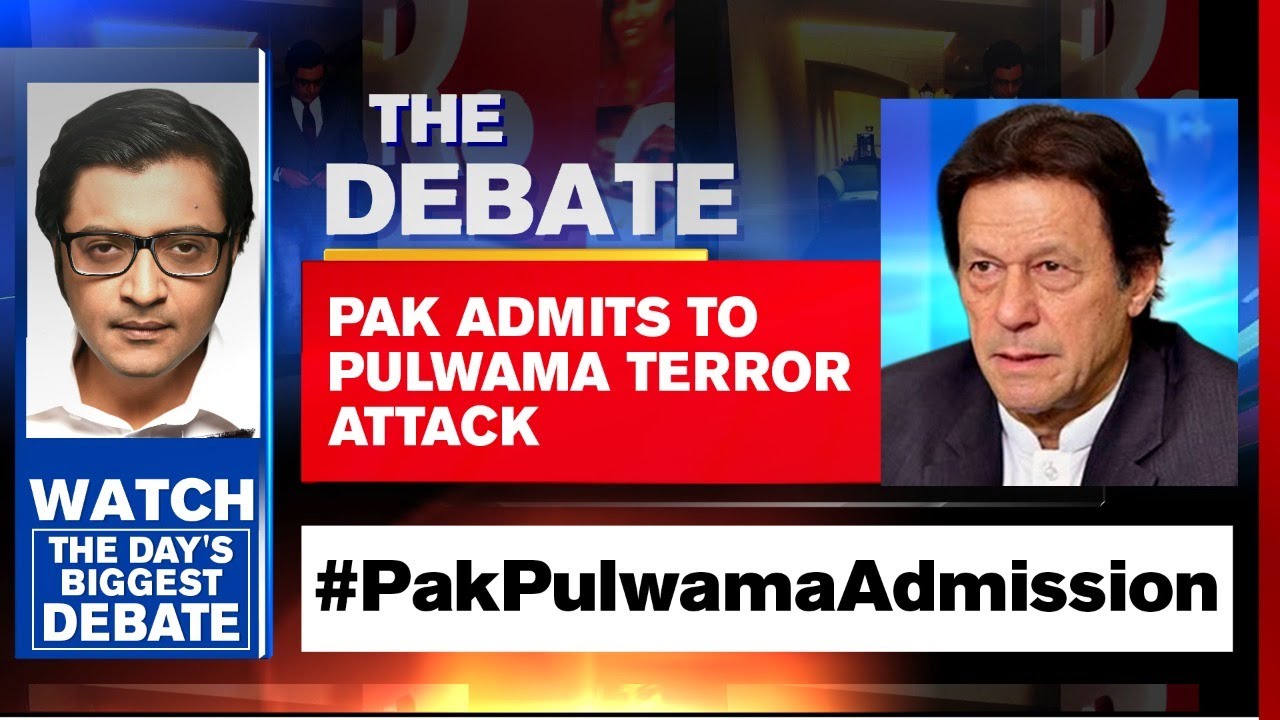 Pakistan Admits To Role In Pulwama Terror Attack | The Debate With Arnab Goswami