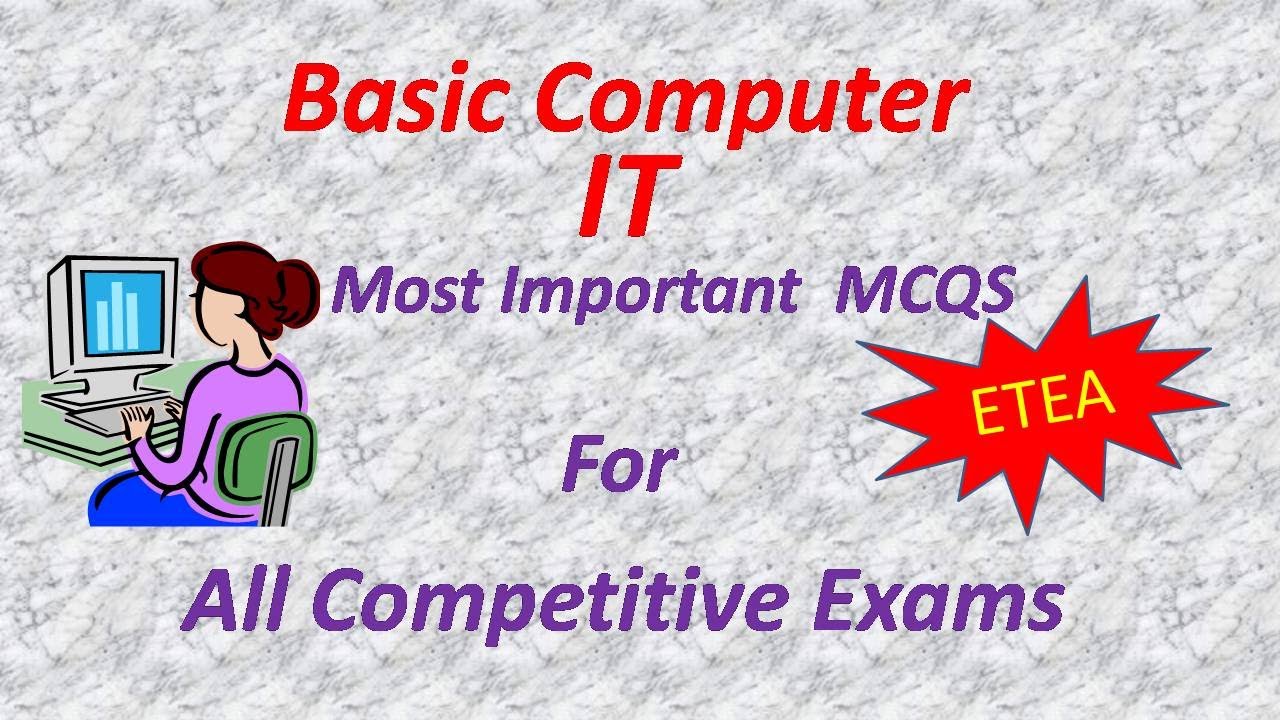 IT most important mcqs for  All competitive exams/computer science and basic computer mcqs/IT skills