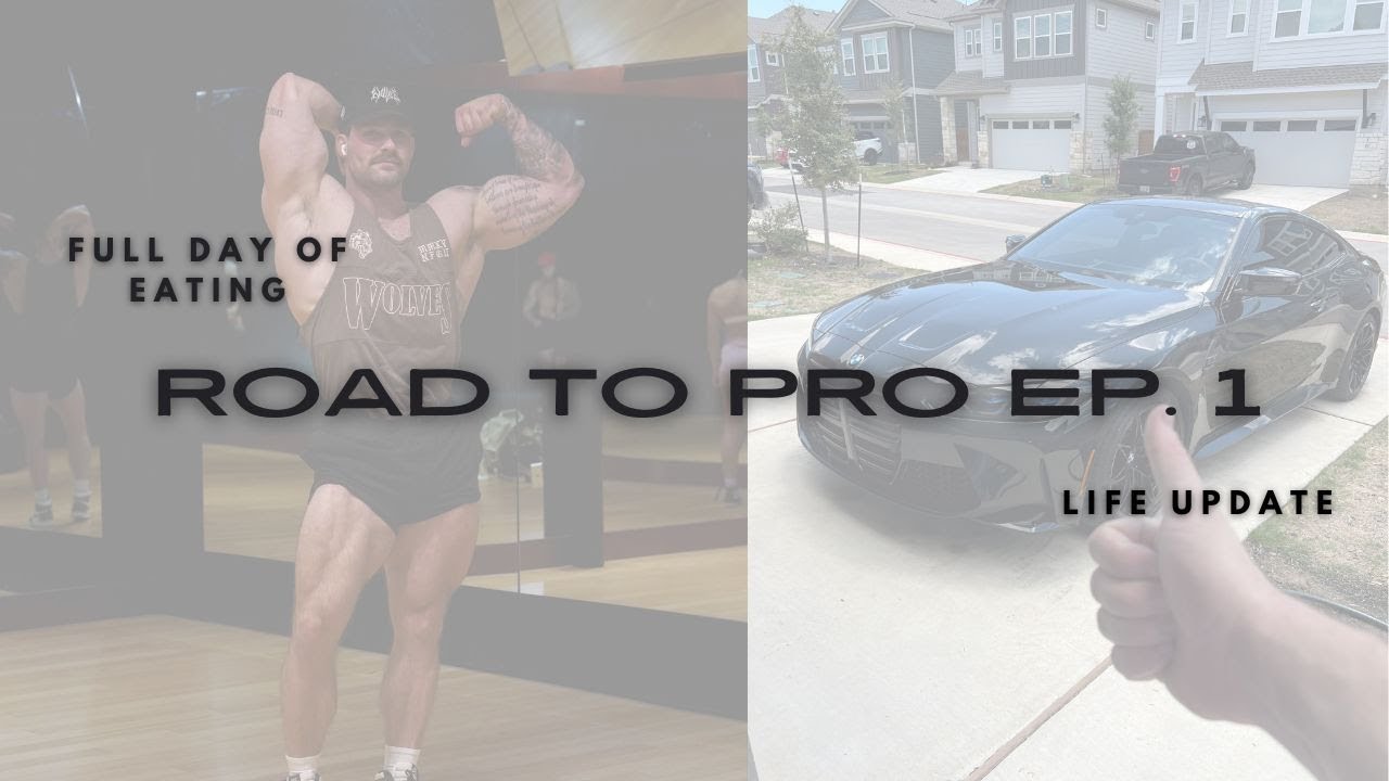 ROAD TO PRO EP. 1 | FULL DAY OF EATING | LIFE UPDATE