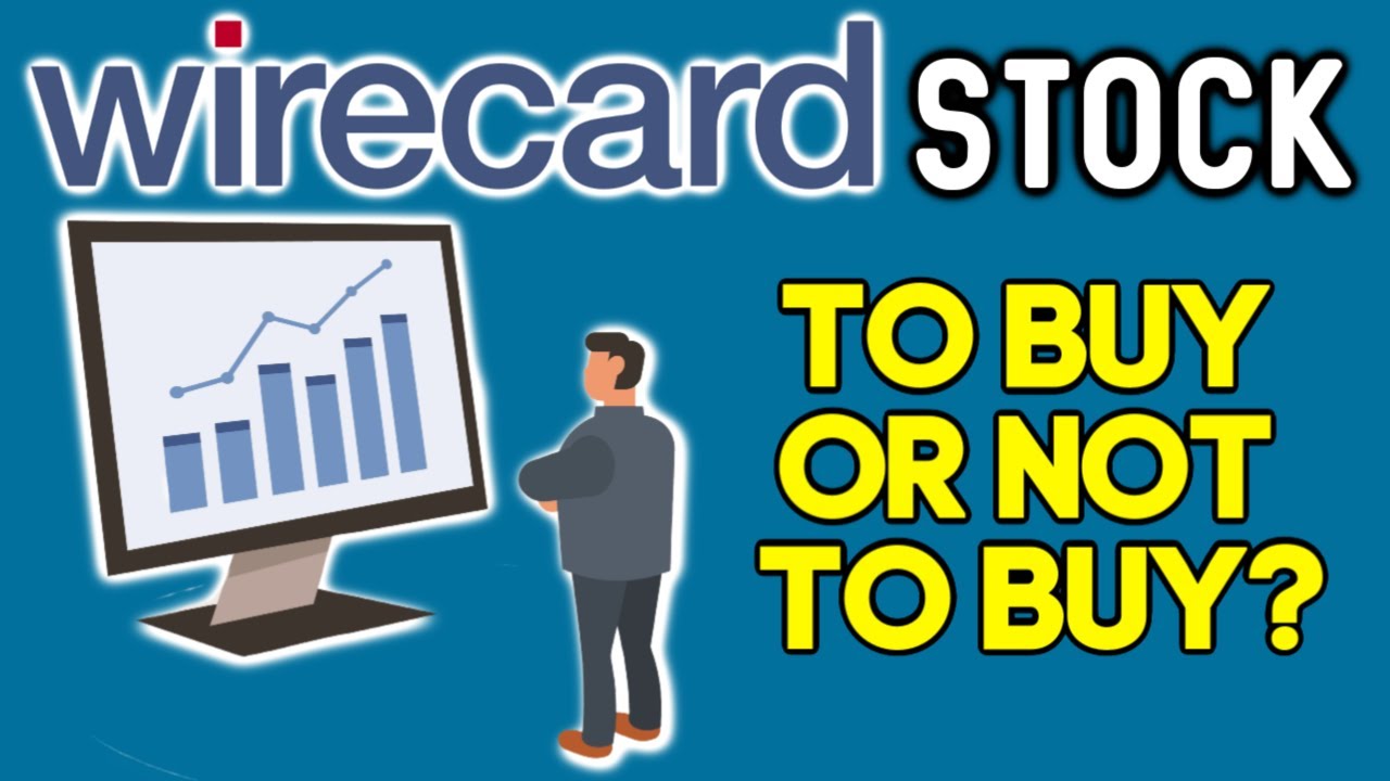 WIRECARD STOCKS To buy or NOT to buy? Wirecard Explained | Stock Market Wirecard Scandal Investing