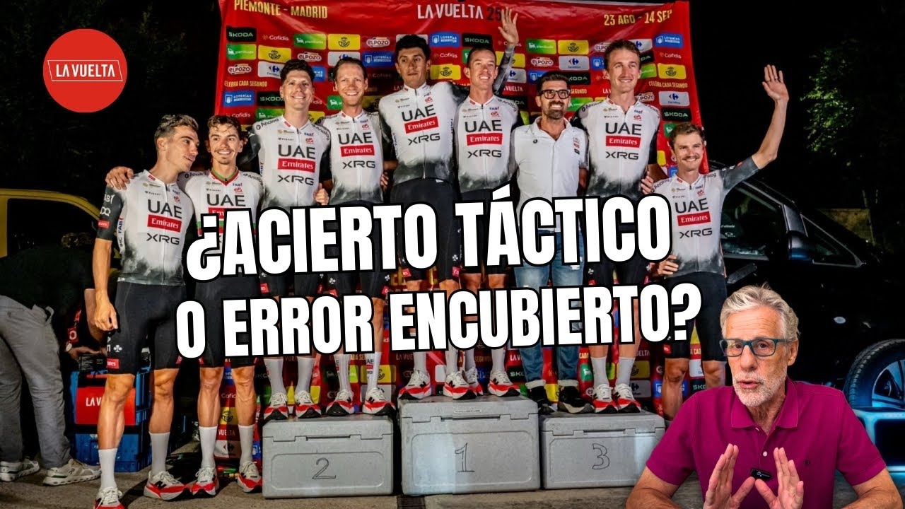 🤔 ¿FUE ACERTADA la ESTRATEGIA de UAE en La VUELTA? 🇪🇸