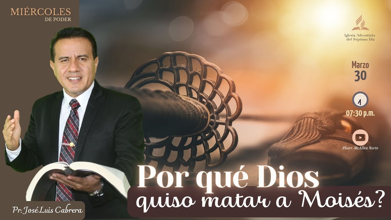 ¿Por qué Dios quiso matar a Moisés?- Pr José Luis Cabrera-