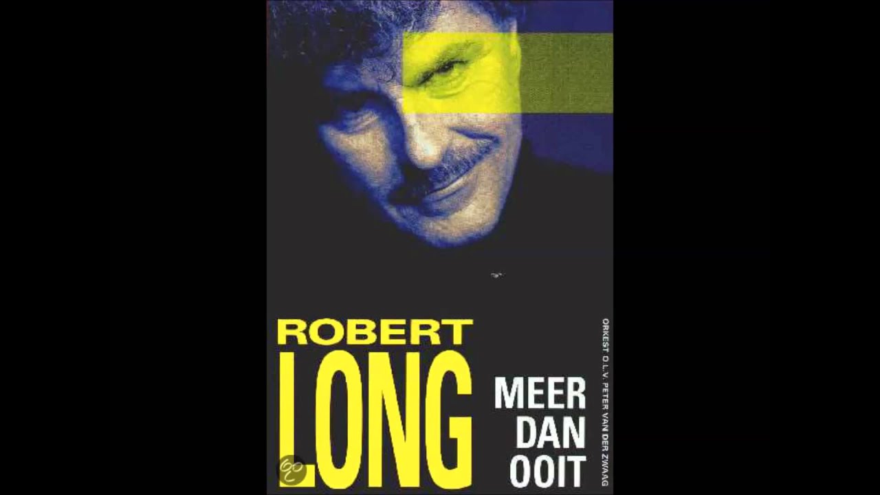 Meer dan ooit - Robert Long