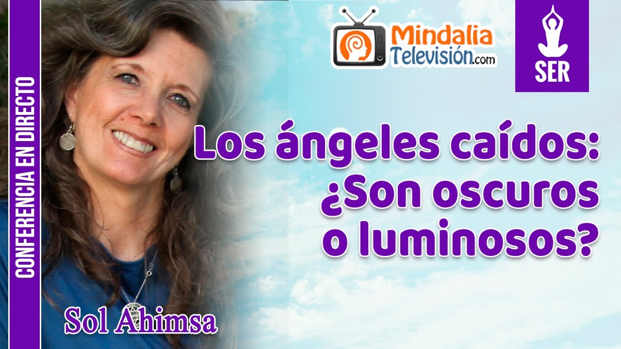 Los ángeles caídos: ¿Son oscuros o luminosos?, por Sol Ahimsa