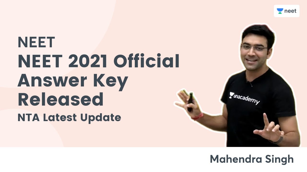 NEET 2021 Official Answer Key Released | NTA Latest Update | Unacademy NEET | Mahendra Singh