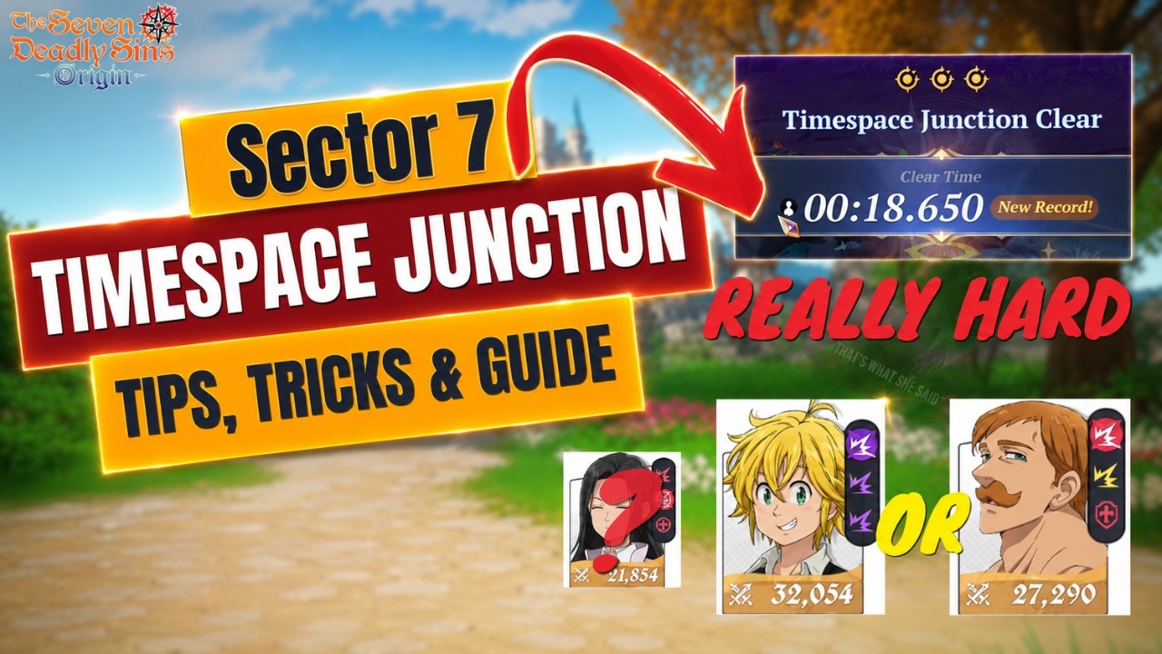 Timespace Sector 7 | Guide, Tips & Tricks | REALLY HARD |  7DS Origin