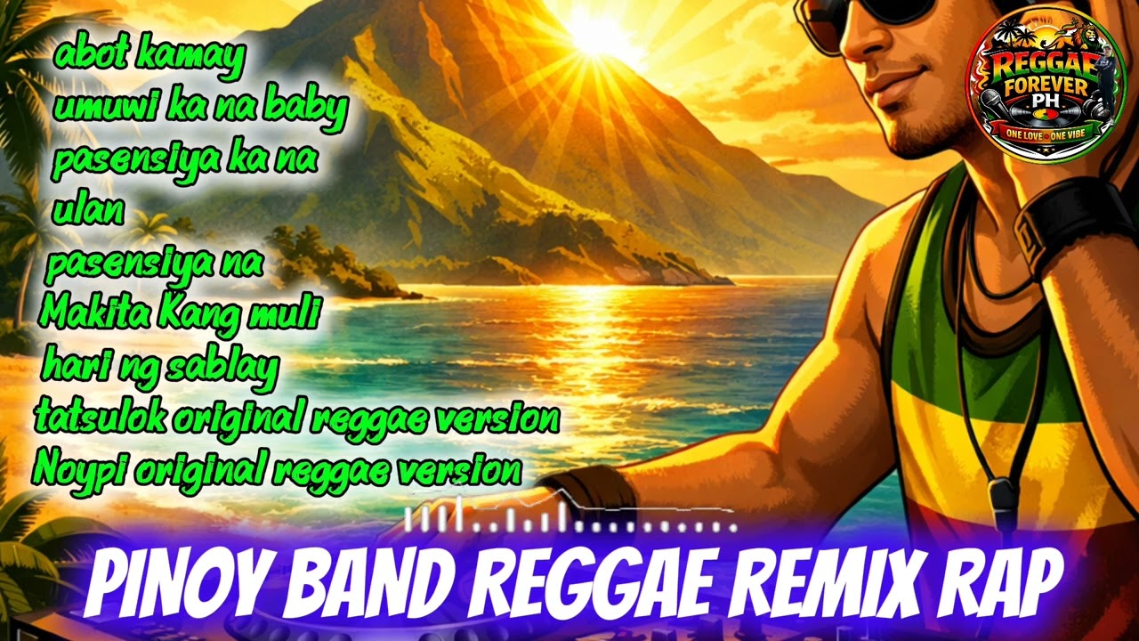 PINOY BAND REGGAE REMIX RAP COLLECTION 