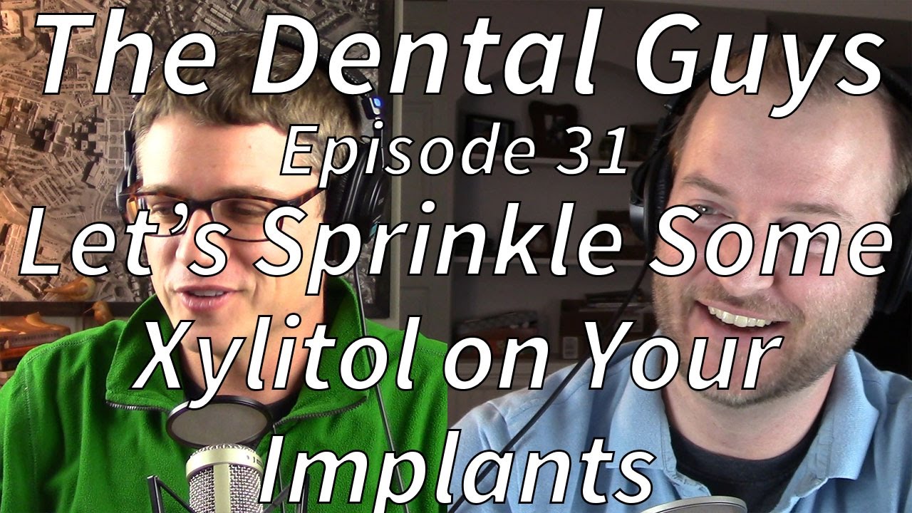 The Dental Guys Episode 31 