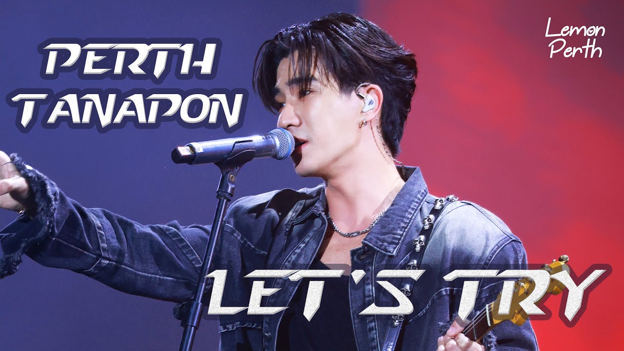 [4K] Perth Tanapon - เอาเลยมั้ย (Let's Try) | GMMTV Musicon in NanNing