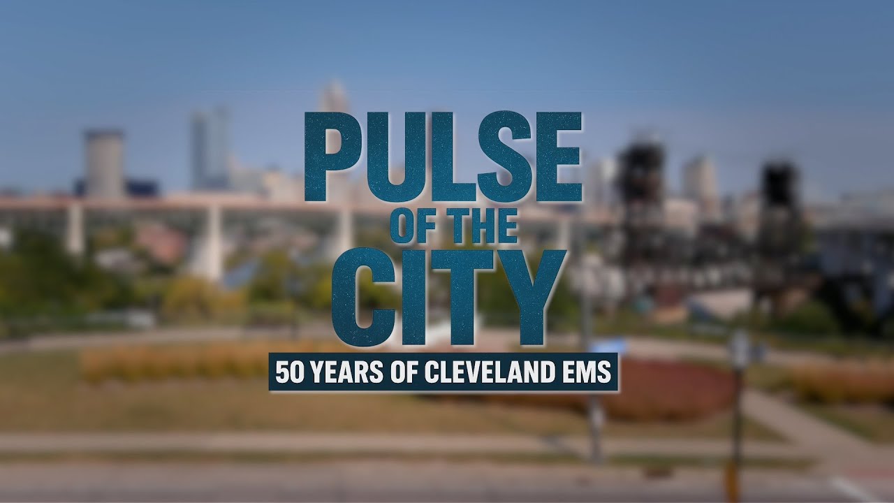 Pulse of the City: 50 Years of Cleveland EMS