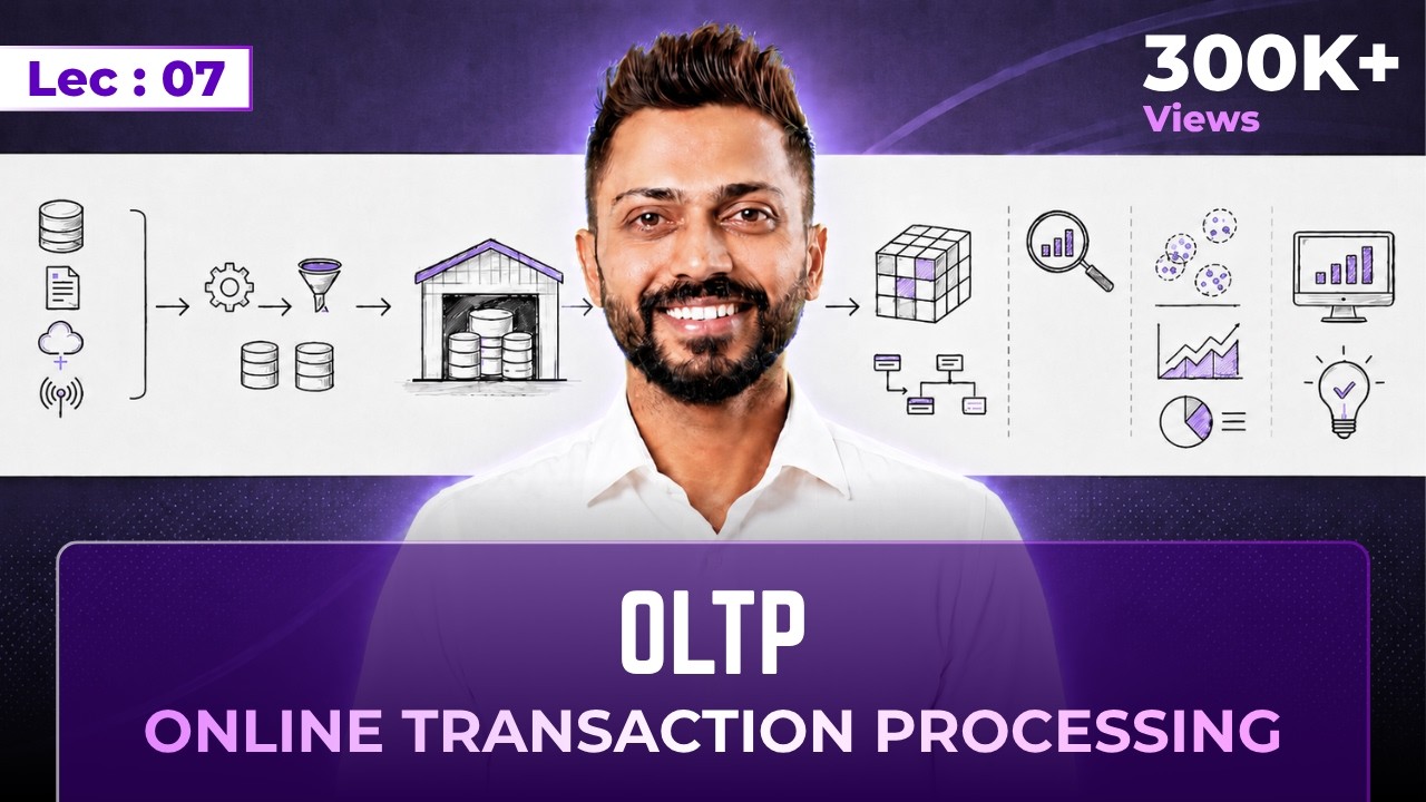 Lec - 6: Introduction to OLTP | Online Transaction Processing