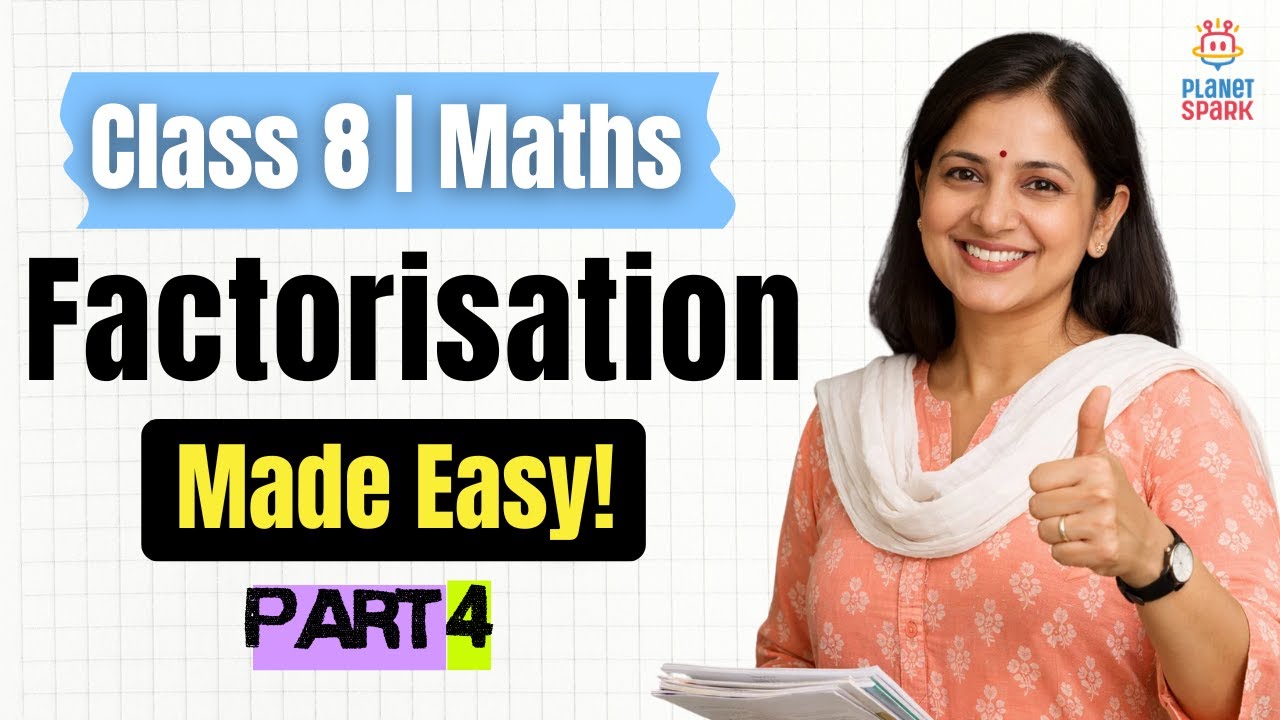 Factorisation (Part 4) Class 8 Maths | Learn Factors, HCF & Algebraic Expressions