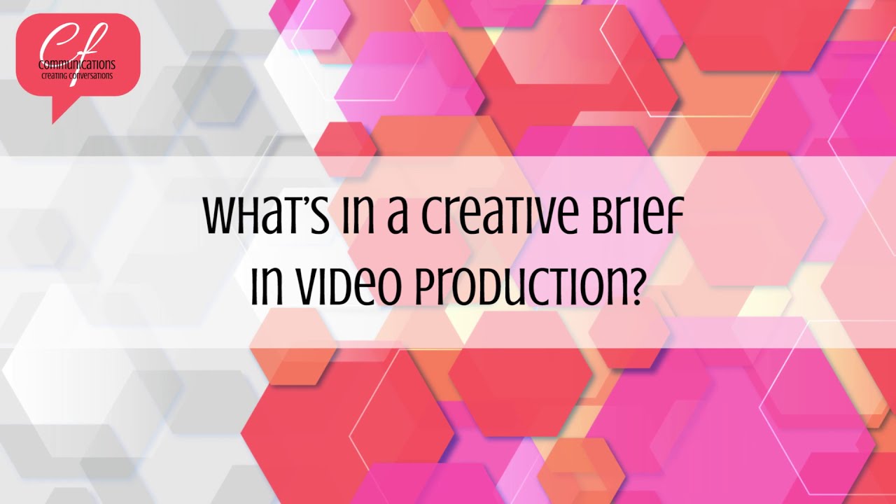 What&rsquo;s in a creative brief in video production?