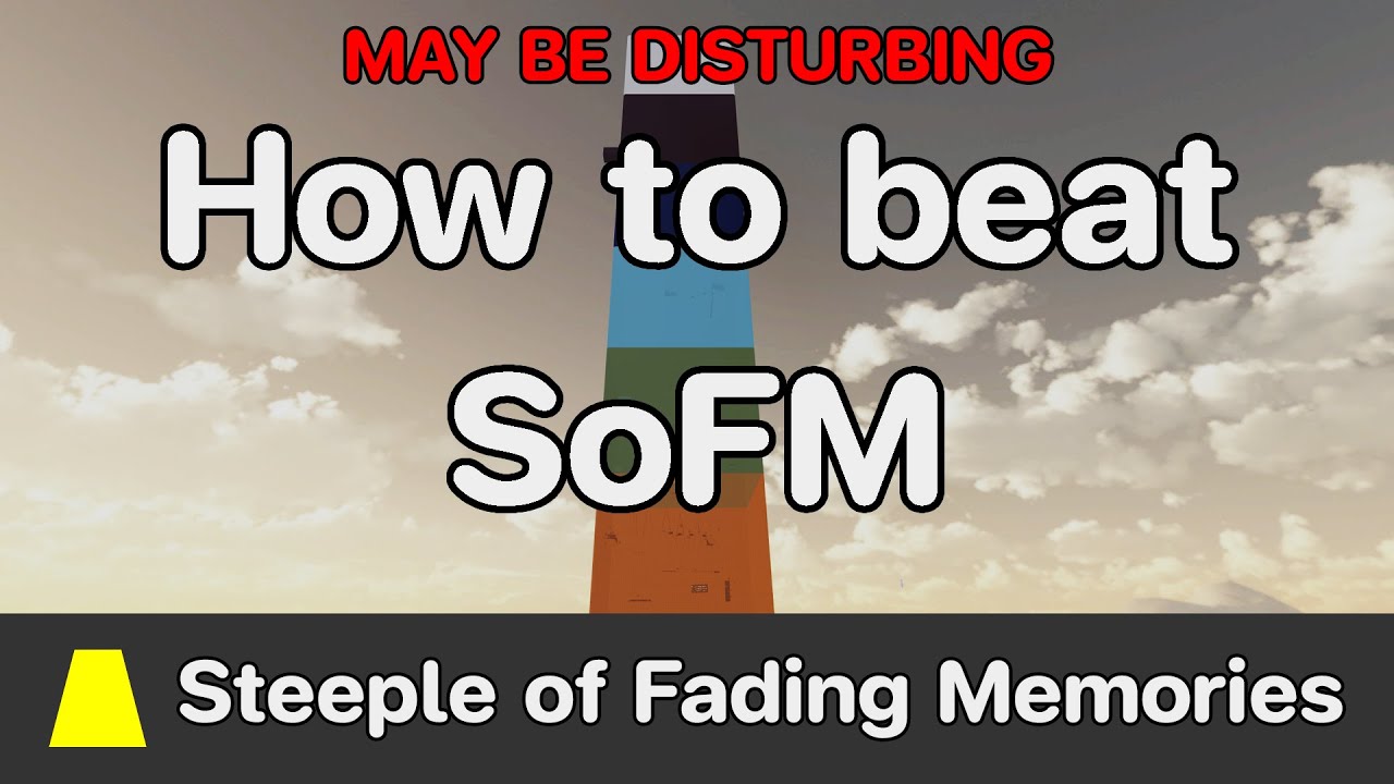 EToH - путеводитель по Steeple of Fading Memories (SoFM)