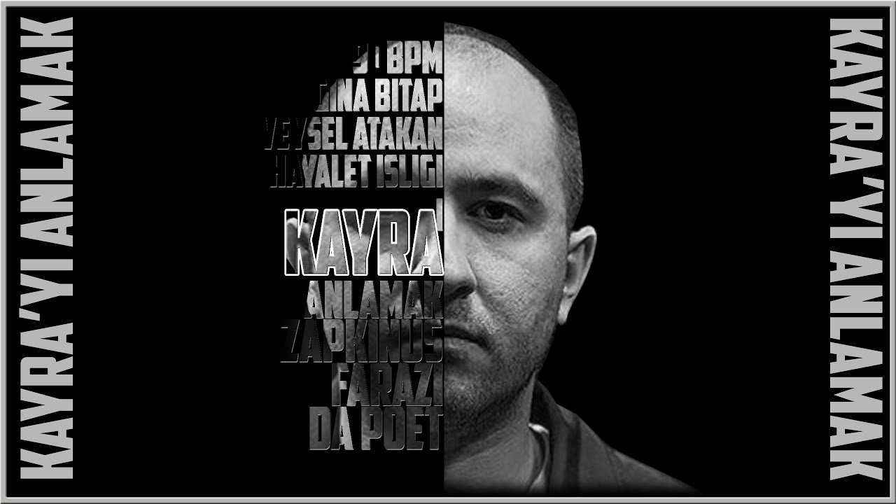 Kayra'yı Anlamak / Derdi Ne? 90BPM, Gına, Farazi, Bitap, Da Poet, Savai, Sorgu ve Karabük