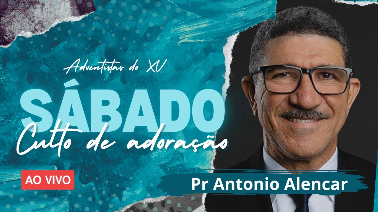SÁBADO | Culto de Adoração | 14/02/2025 | Pr ANTONIO ALENCAR