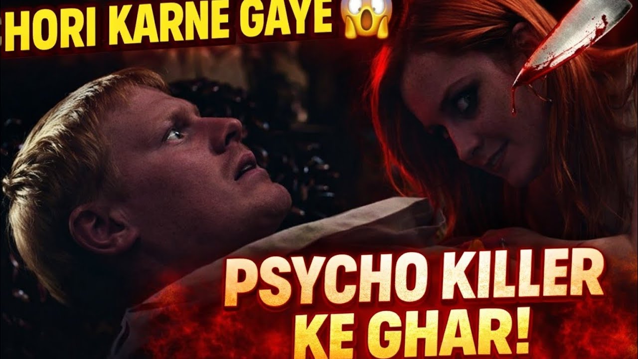 Chori Karne Gaye Aur Fas Gaye Psycho Killer Ke Ghar 😱 | The Owners  Full Movie Explained in Hindi