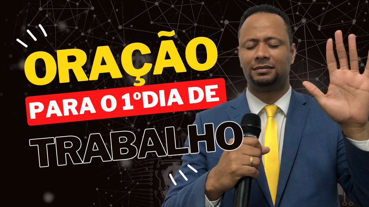 [FAÇA AGORA] Oração para o primeiro dia de trabalho! Quero te abençoar, comece bem!