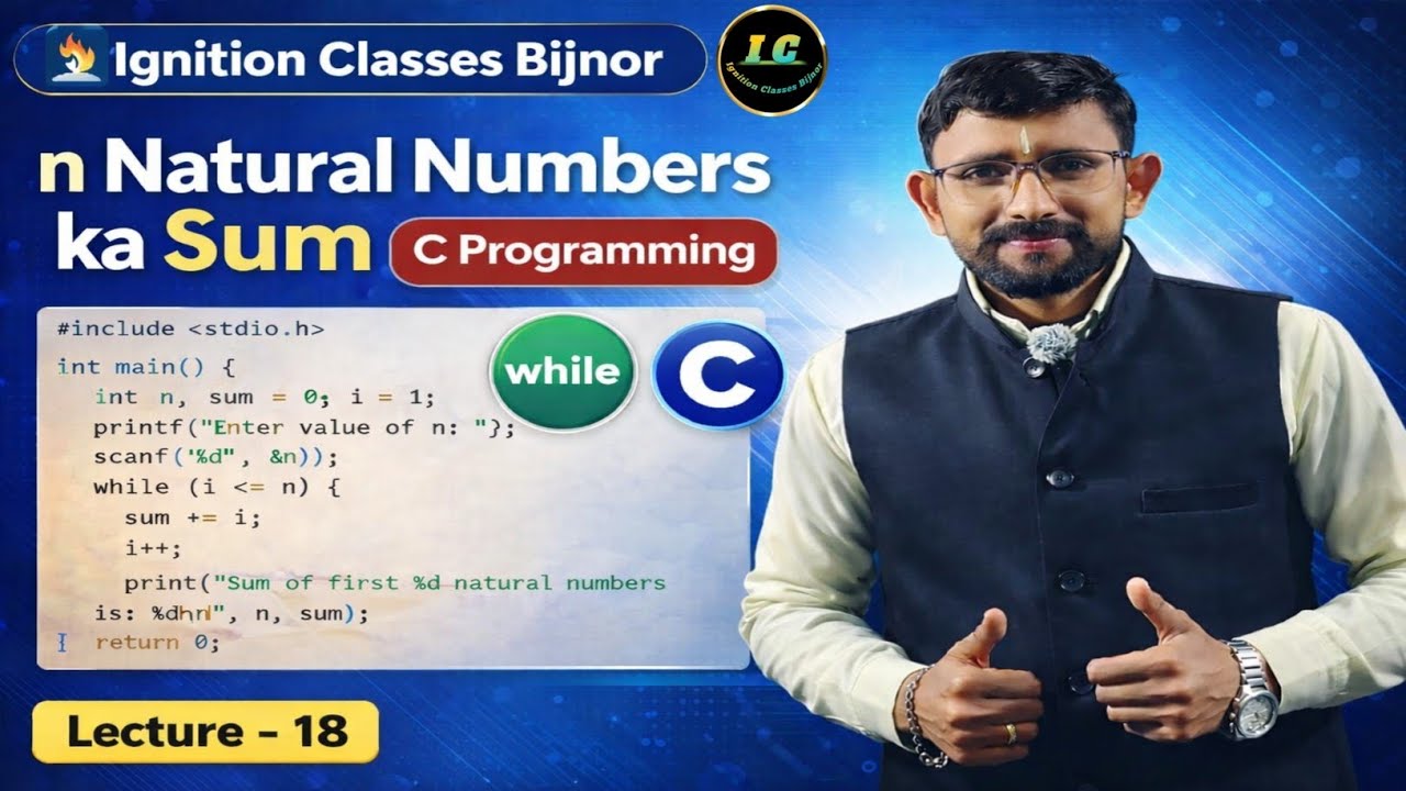 Sum of Natural Numbers in C Programming |Hindi Tutorial| While Loop Series Program in C Programming|