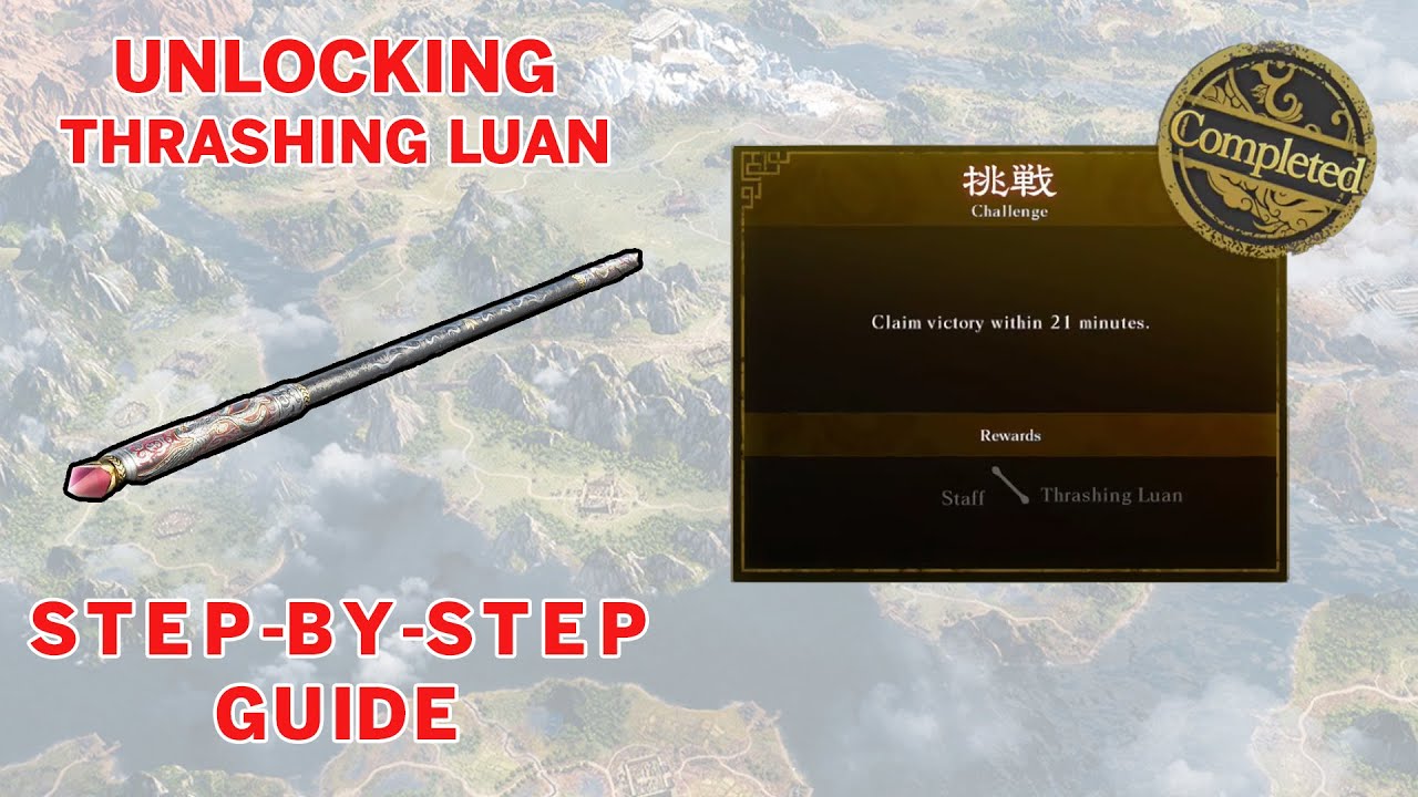 DYNASTY WARRIORS ORIGINS - Unlock Thrashing Luan Staff