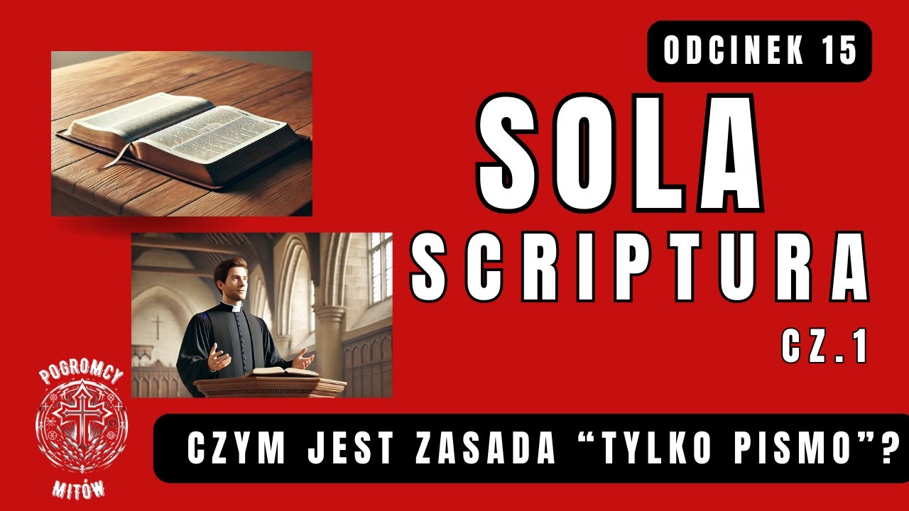 Sola Scriptura, część 1 - POGROMCY MIT&Oacute;W - Paweł Lupa, Filip Sylwestrowicz