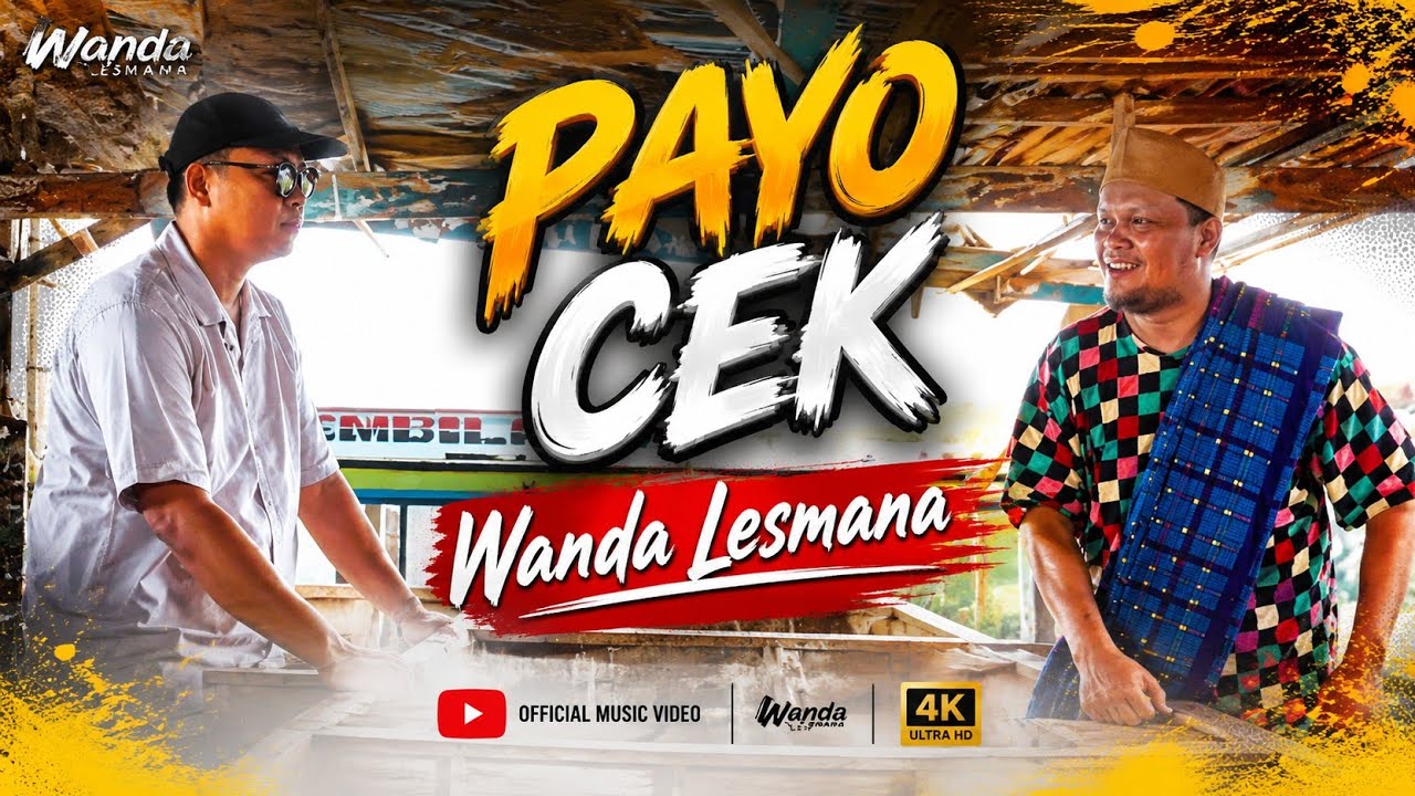 PAYO CEK - WANDA LESMANA SONG- VIDEO VERSION