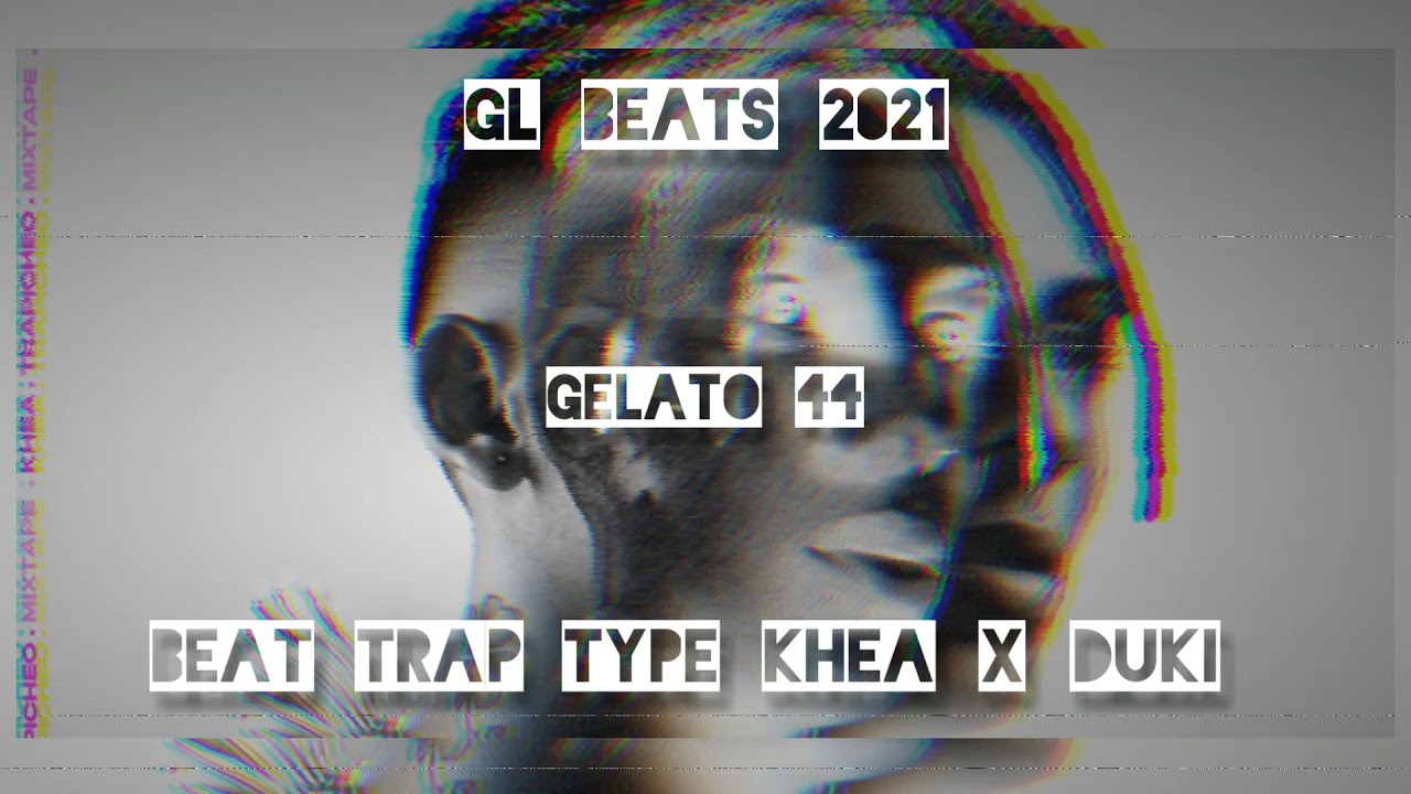 BEAT TRAP ARG TYPE KHEA X DUKI - GELATO44 ll GL BEATS