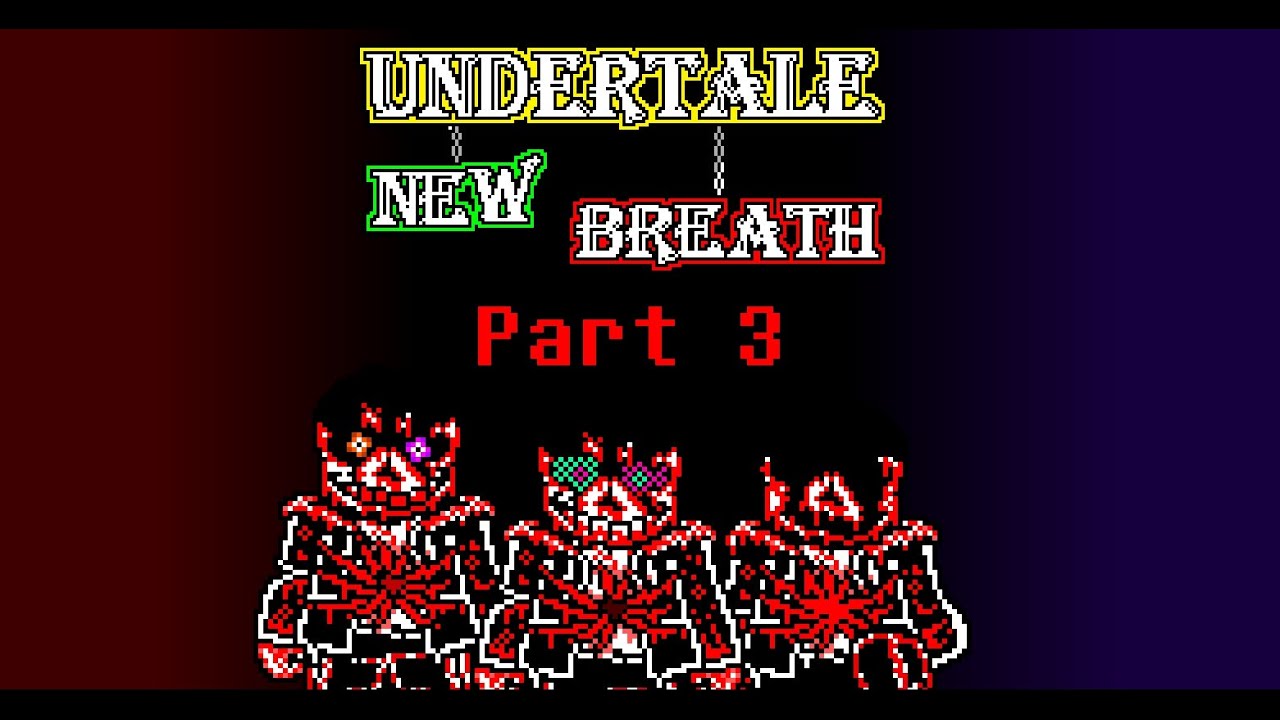 New Breath Official (Part 3) - (Read discription first)