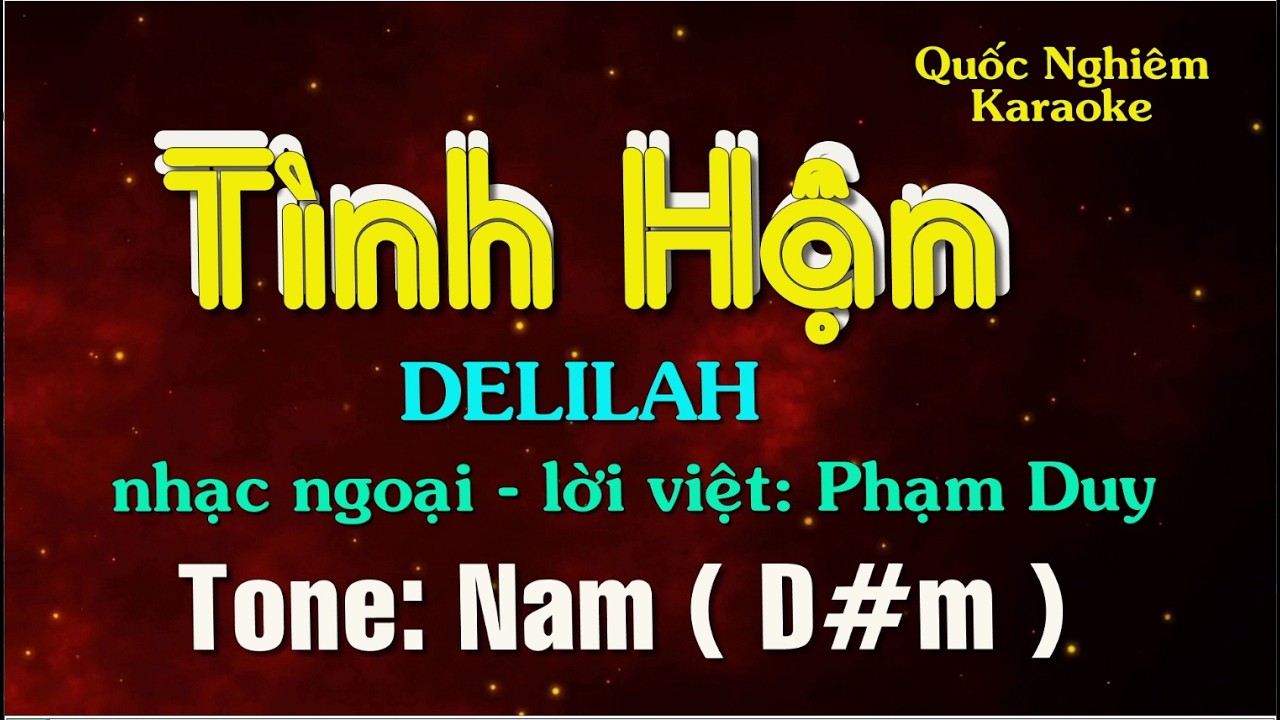 Karaoke - TÌNH HẬN - LELILAH -Tone: Nam ( D#m ) nhạc ngoại - lời việt: Phạm Duy