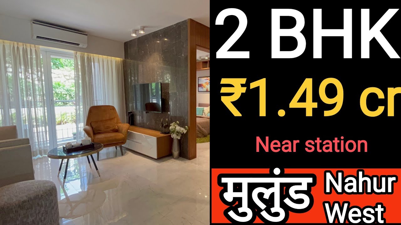 2 BHK || 1.49 cr  || 📍Nahur, Mulund West || Mumbai