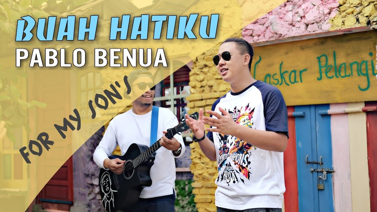 Buah Hatiku - Pablo Benua , For My Son ( Official Music Video )