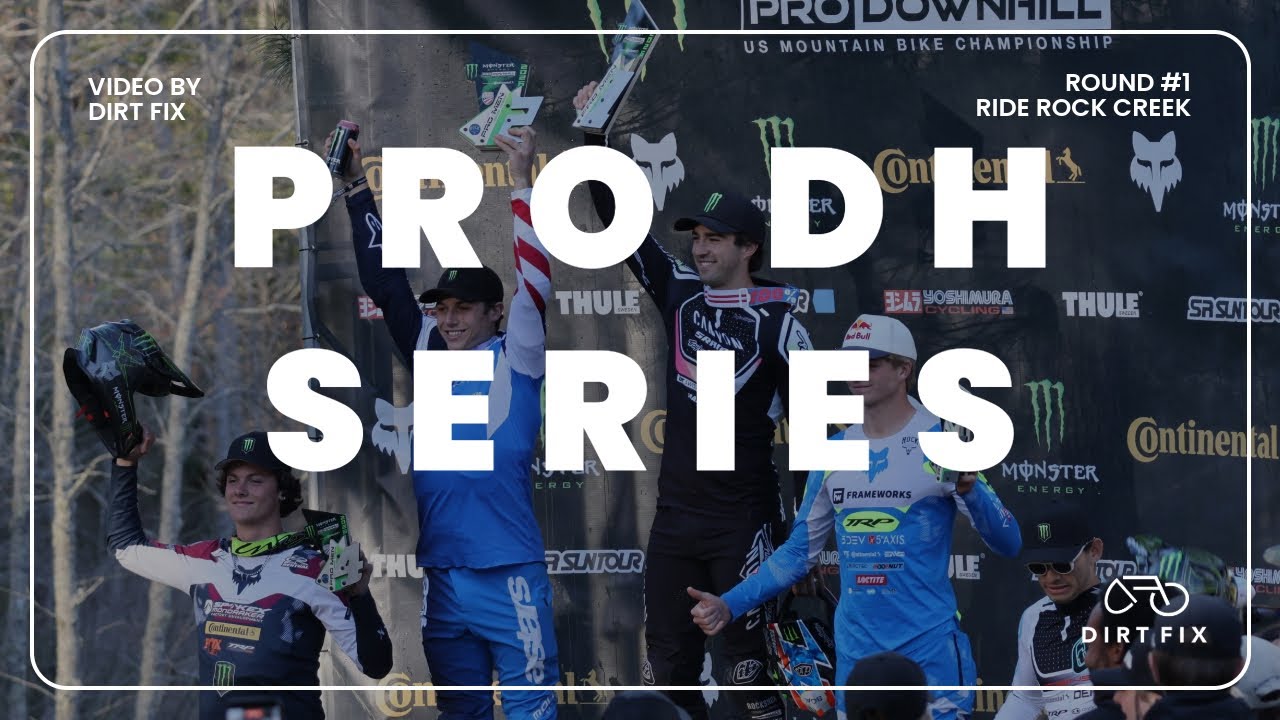 2026 Monster Energy Pro Downhill Series Round One | Dirt Fix Recap Video