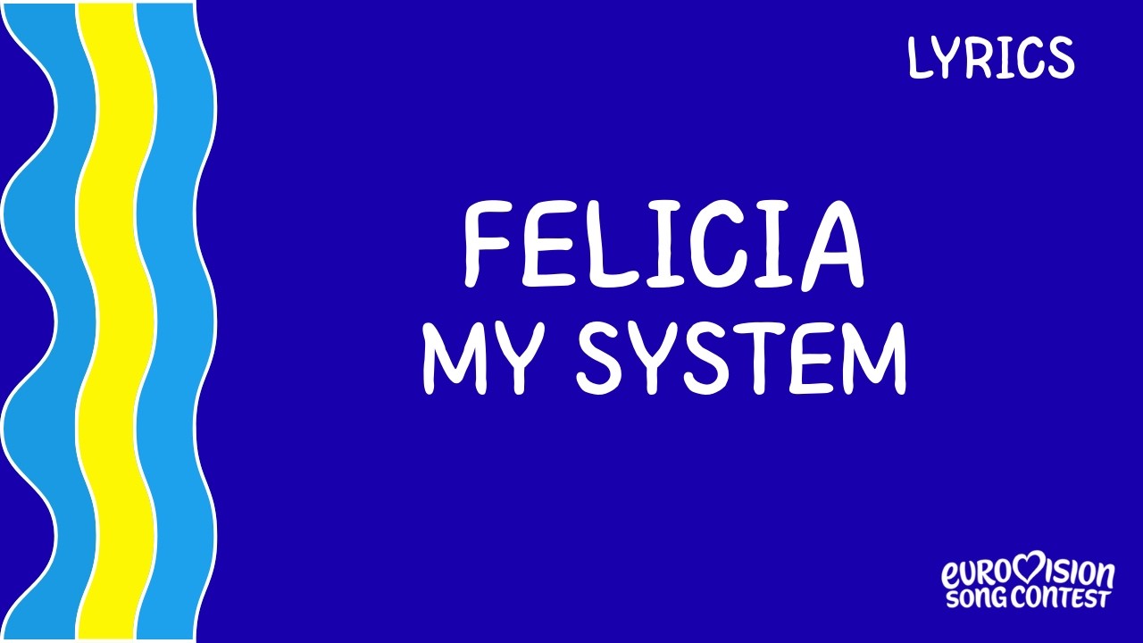 LYRICS - TEXT | FELICIA - MY SYSTEM | EUROVISION 2026 SWEDEN