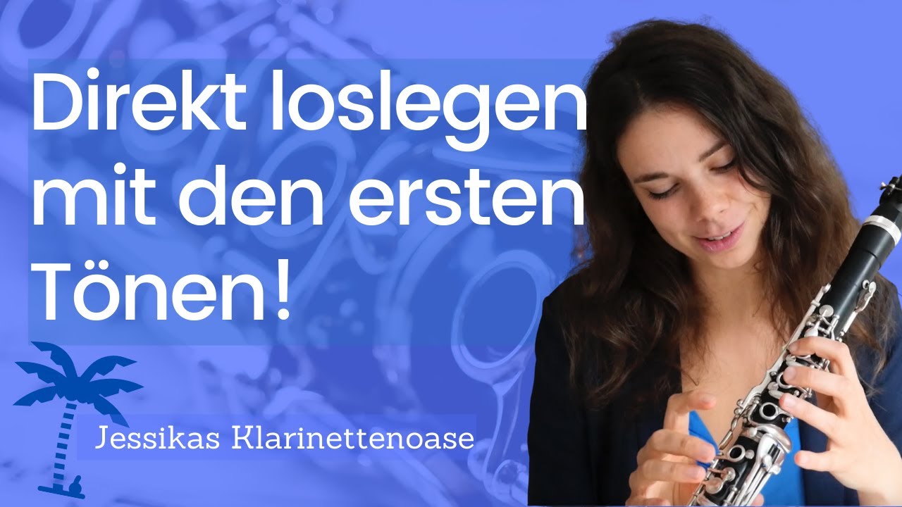 Deine ersten Töne auf der Klarinette - online Klarinette lernen