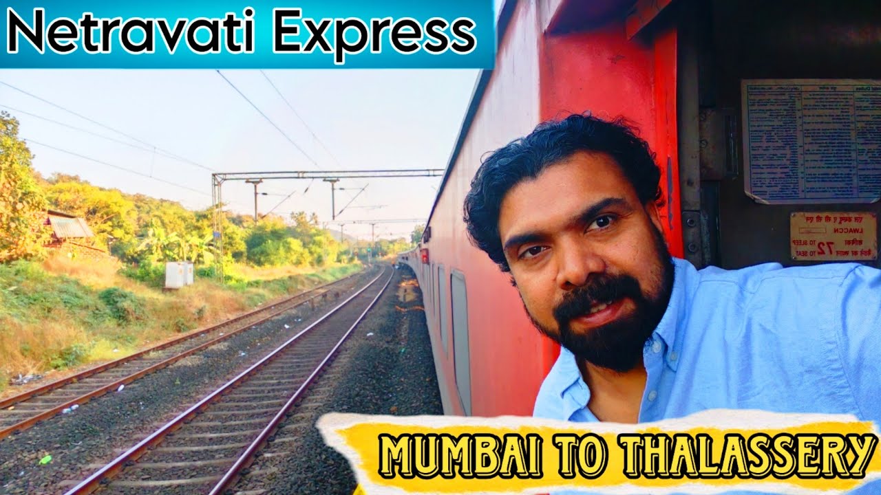 Mumbai to thalassery   In train  #netravathi  Express#train