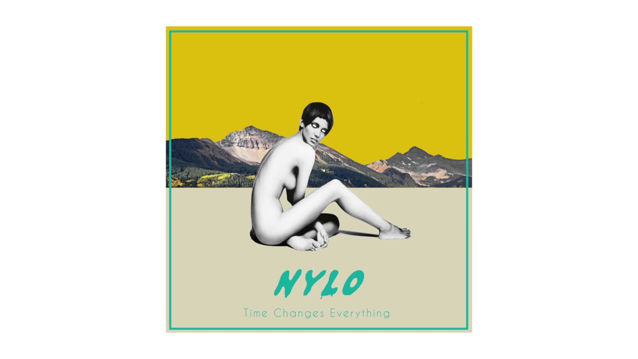 Nylo - TIME CHANGES EVERYTHING (Official Audio)