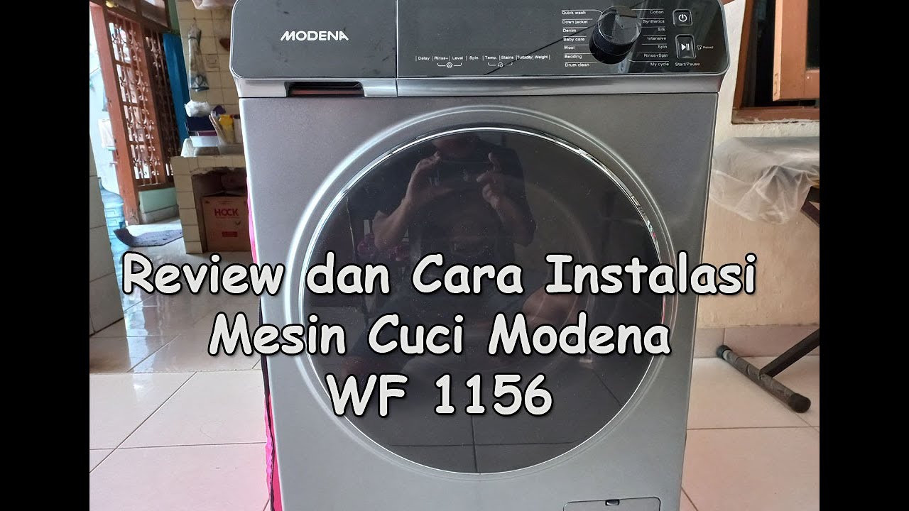 Review dan Cara Instalasi Mesin Cuci MODENA WF 1156