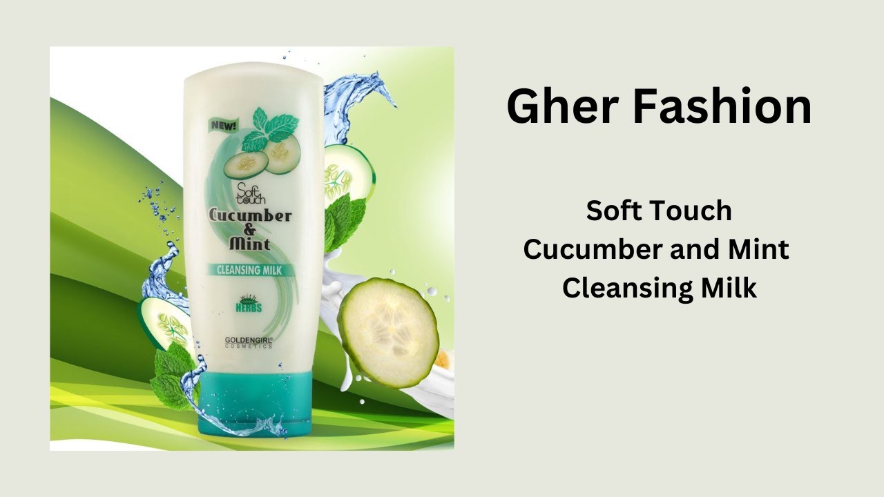 Soft Touch - Cucumber n Mint Cleansing Milk Review