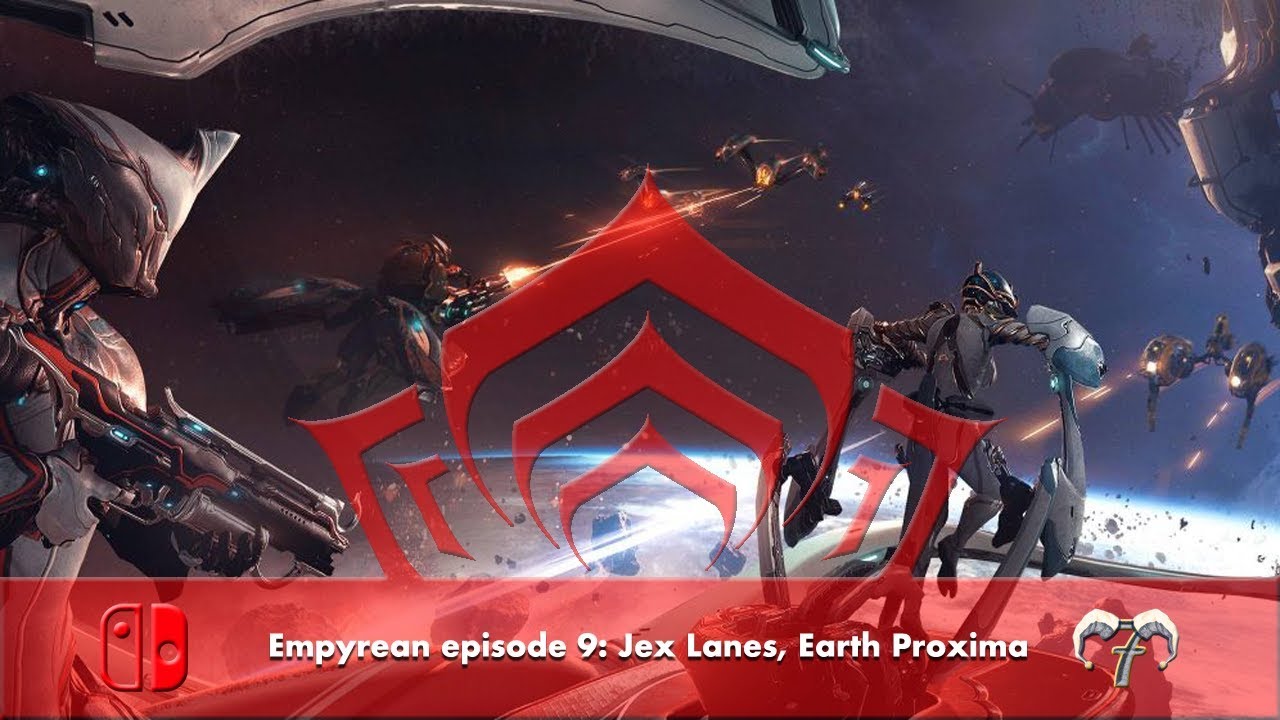 Empyrean episode 9: Jex Lanes [Warframe: Nintendo Switch Playthrough]