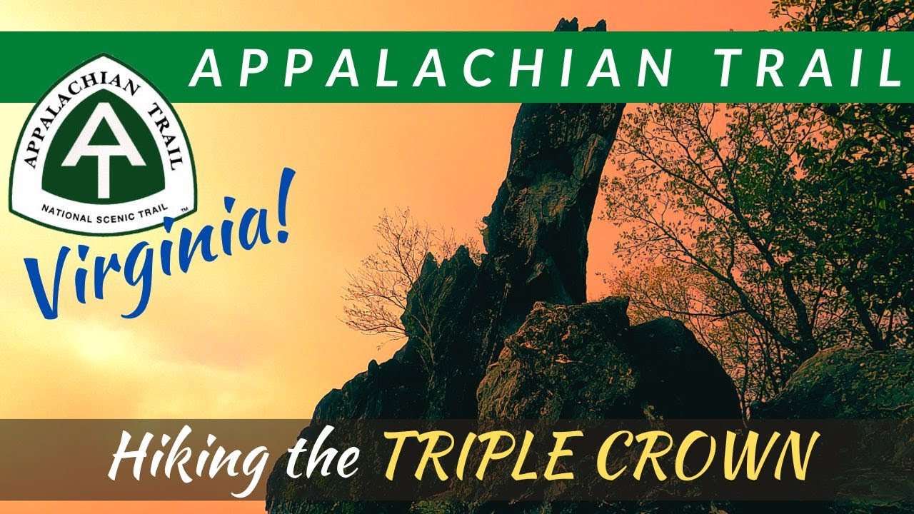 Hiking The Virginia Triple Crown | Part I