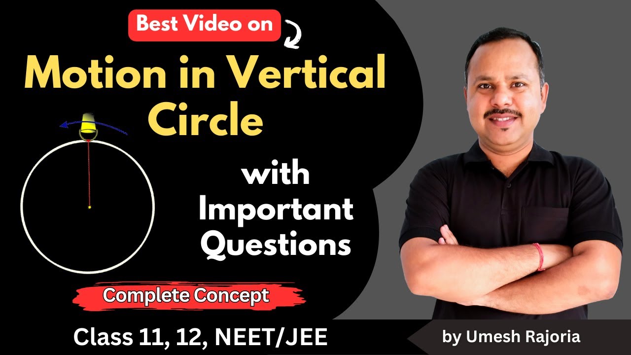 Motion in Vertical circle | Important Questions | Circular Motion | 11 Physics #cbse #umeshrajoria
