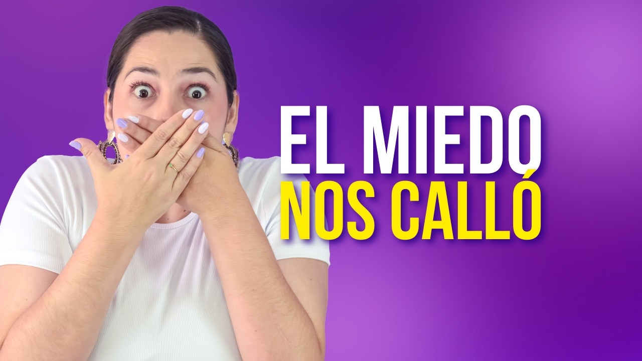 EL MIEDO NOS CALLÓ
