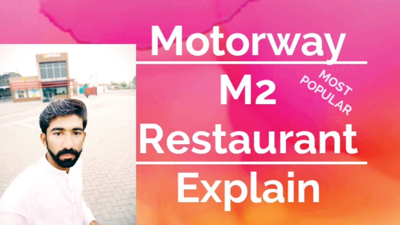 Motorway M2 Hotel-cafe-petrol pump information travel (1#Vlog)