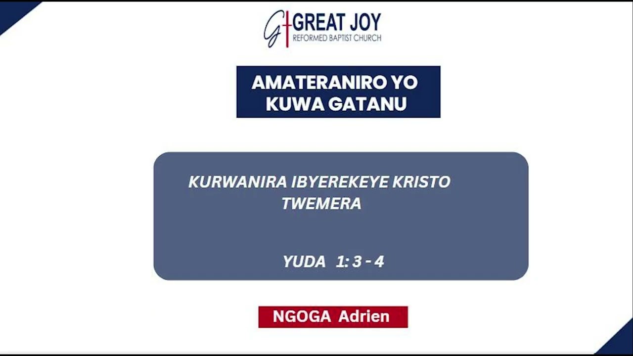 Kurwanira ibyerekeye Kristo twemera Yuda 1:3-4 By brother NGOGA Adrien / Amasengesho 7/11/2025.