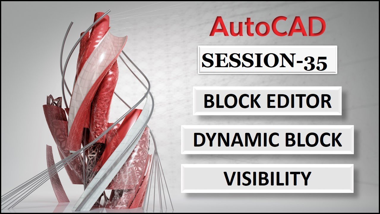 AutoCAD Hindi Session: 35 || Block Editor | Dynamic Block | Visibility